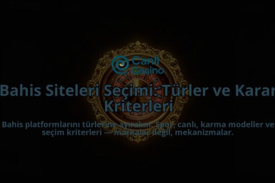 Bahis-Siteleri-Secimi-Turler-ve-Karar-Kriterleri-overlay-1788111303.jpg