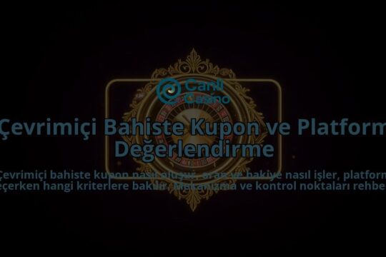 Cevrimici-Bahiste-Kupon-ve-Platform-Degerlendirme-overlay-1788105015.jpg