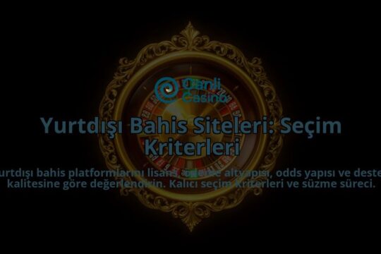 Yurtdisi-Bahis-Siteleri-Secim-Kriterleri-overlay-1788113952.jpg